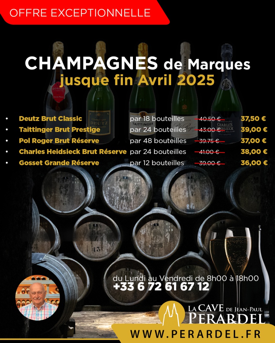 Tarif exceptionnel sur le Champagne de marque Deutz Brut Classic, Taittinger Brut Prestige,Pol Roger Brut Réserve, Charles Heidsieck Brut Réserve, Gosset Grande Réserve 